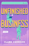 Unfinished Business: A Novel (en Inglés)