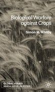 Biological Warfare Against Crops (Global Issues) (en Inglés)