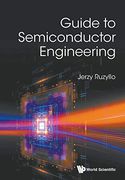 Guide to Semiconductor Engineering