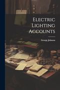 Electric Lighting Accounts (en Inglés)