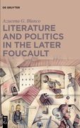 Literature and Politics in the Later Foucault [Hardcover ] 