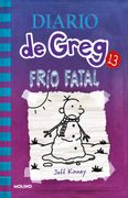 Diario de Greg 13. Frío fatal - Jeff Kinney - MOLINO