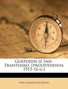 Gospodin iz San-Frantsisko. [proizvedeniia 1915-16 g.] (en Ruso)