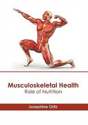 Musculoskeletal Health: Role of Nutrition (en Inglés)