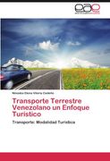 Transporte Terrestre Venezolano un Enfoque Turístico: Transporte: Modalidad Turística