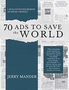 70 ads to Save the World: An Illustrated Memoir of Social Change (en Inglés)
