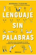 Lenguaje sin Palabras. Aprende a Leer el Lenguaje no Verbal y Mejora tua Habilidades de Comunicación