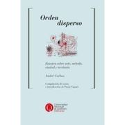 Orden Disperso Ensayo Sobre Arte Metodo Ciudad y Terrorio