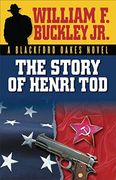 The Story of Henri tod (Blackford Oakes Novel) (en Inglés)