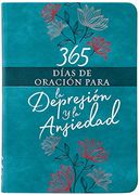 365 Días de Oración Para la Depresión y la Ansiedad