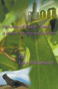 Echoes of Elder Times Collection (en Inglés)