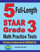 5 Full-Length STAAR Grade 3 Math Practice Tests: The Practice You Need to Ace the STAAR Math Test (en Inglés)