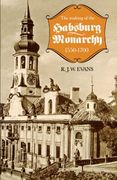 The Making of the Habsburg Monarchy, 1550-1700: An Interpretation 