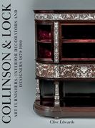 Collinson & Lock: Art Furnishers, Interior Decorators and Designers 1870-1900 (en Inglés)