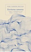 Escrituras Canoeras : Viajes Y Conferencias En Torno A Diamela Eltit