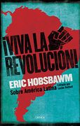 Viva la Revolución! - Eric Hobsbawm - Crítica