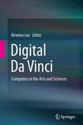 Digital Da Vinci: Computers in the Arts and Sciences (en Inglés)