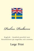 Psalms. Psaltaren: English - Swedish parallel text. Parallelltext på engelska och svenska (in Swedish)
