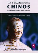 4 diagnosticos chinos, los - color-sonido-interrogatorio-palpacion