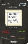 Saccage ce Carnet Partout! (en Francés)