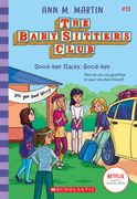 Good-Bye Stacey, Good-Bye (The Baby-Sitters Club, 13), Volume 13 (en Inglés)