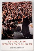 La Herencia de Monseñor Escriva de Balaguer