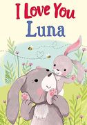 I Love you Luna