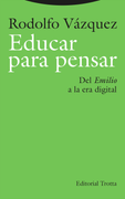Educar para pensar. Del «Emilio» a la era digital