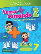 Vamos Sumando. Libro Para Ejercitar las Sumas. Primaria 2