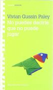 NO PUEDES DECIRLE QUE NO PUEDE JUGAR (in Spanish)