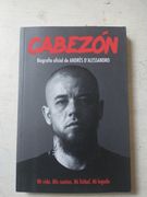 Cabezón. Biografía Oficial de Andrés D'alessandro - mi Vida. Mis Sueños. Mi Fútbol. Mi Legado