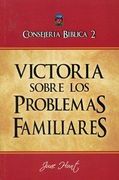 Victoria Sobre los Problemas Familiares (Consejeria Bilbica #2)
