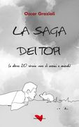 La saga dei topi: (e altre 20 storie vere di uomini e animali) (en Italiano)