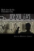 Black Arts In the Chocolate City (en Inglés)