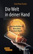 Die Welt in Deiner Hand. Zwei Geschichten der Menschheit in Einem Objekt. (in German)