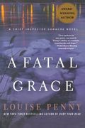A Fatal Grace: A Chief Inspector Gamache Novel (en Inglés)