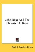 john ross and the cherokee indians