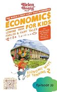 Economics for Kids: Economic Ways of Thinking 2 - Lessons From Fables & Fairy Tales (en Inglés)