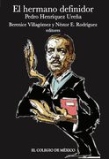 México, el Hermano Definidor: Pedro Henríquez Ureña