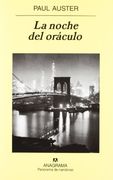 La Noche Del Oraculo (panorama De Narrativas) (spanish Edition) (in Spanish)