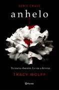 Anhelo - Tracy Wolff - Grupo Planeta