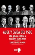 Auge y Caída del Psoe: Una Mirada Crítica a 150 Años de Historia (in Spanish)
