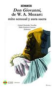 Don Giovanni, de W. A. Mozart. Mito sensual y aura sacra (Albores música)