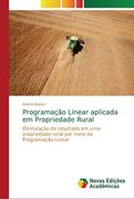 Programação Linear Aplicada em Propriedade Rural