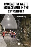 Radioactive Waste Management in the 21st Century 