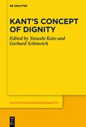 Kantã â s Concept of Dignity (Kantstudien-Ergã Â¤Nzungshefte) (Kantstudien-Ergã Â¤Nzungshefte, 209) [Hardcover ] (en Inglés)