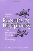 Pursuits of Happiness: The Hollywood Comedy of Remarriage (Harvard Film Studies) (en Inglés)