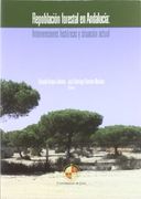 Repoblación forestal en Andalucía: Intervenciones históricas y situación actual (Colección Territorio y Sociedad)
