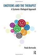 Emotions and the Therapist: A Systemic-Dialogical Approach (Psychology, Psychoanalysis & Psychotherapy) (en Inglés)