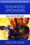 Engaging the Powers: 25th Anniversary Edition